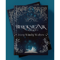Książka "Białoksiężnik. Powrót" - twarda okładka + box